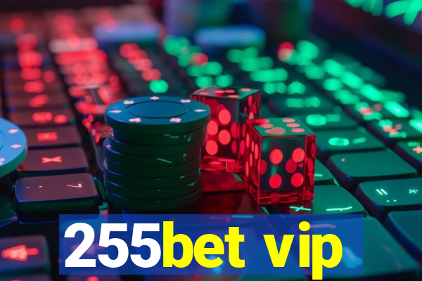 255bet vip